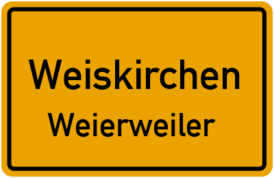 Ortsschild Weiskirchen Weierweiler