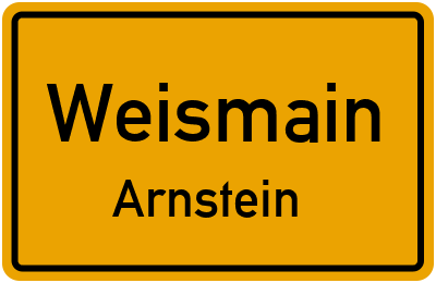 Ortsschild Weismain Arnstein