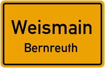 Ortsschild Weismain Bernreuth