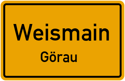Ortsschild Weismain Görau