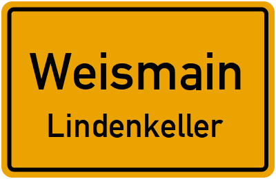 Ortsschild Weismain Lindenkeller