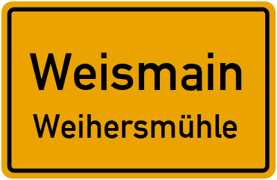 Straßenverzeichnis Weismain Weihersmühle