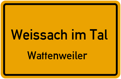 Ortsschild Weissach im Tal Wattenweiler