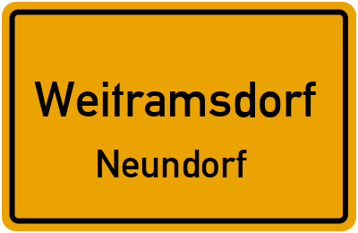 Ortsschild Weitramsdorf Neundorf