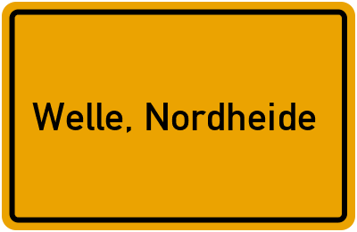 Ortsschild von Gemeinde Welle, Nordheide in Niedersachsen