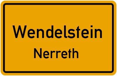 Ortsschild Wendelstein Nerreth