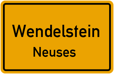 Ortsschild Wendelstein Neuses