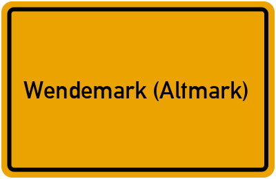 Ortsschild von Gemeinde Wendemark (Altmark) in Sachsen-Anhalt