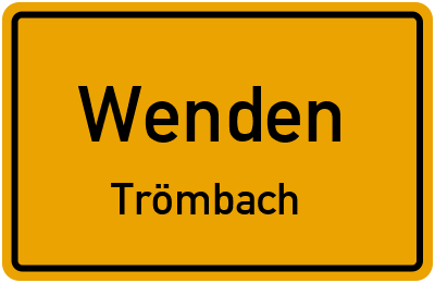 Ortsschild Wenden Trömbach