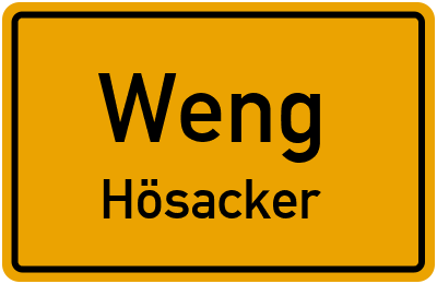 Ortsschild Weng Hösacker
