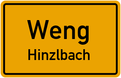 Ortsschild Weng Hinzlbach