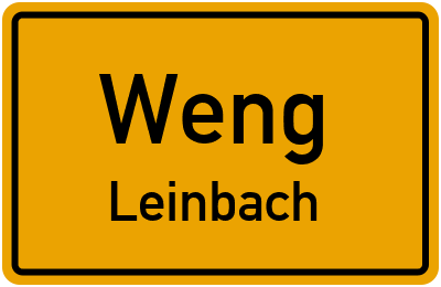 Ortsschild Weng Leinbach