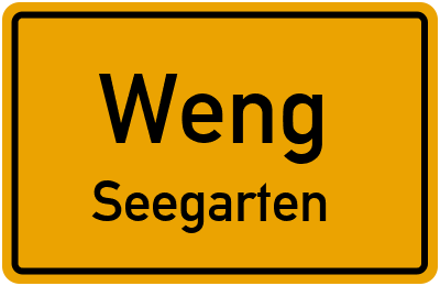 Ortsschild Weng Seegarten