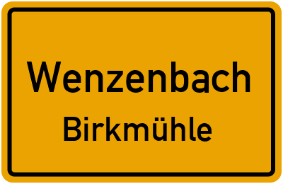 Ortsschild Wenzenbach Birkmühle