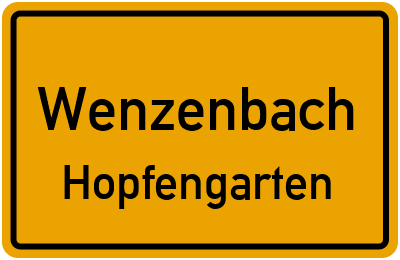 Ortsschild Wenzenbach Hopfengarten