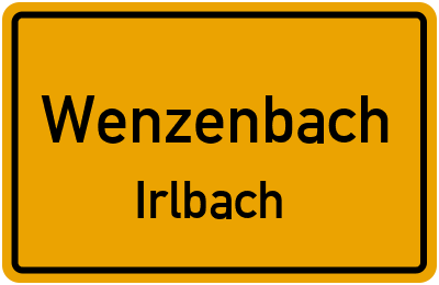Ortsschild Wenzenbach Irlbach