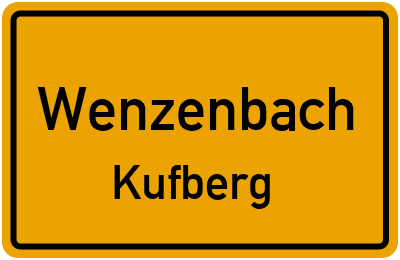 Ortsschild Wenzenbach Kufberg