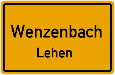 Ortsschild Wenzenbach Lehen
