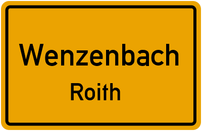 Ortsschild Wenzenbach Roith