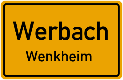Ortsschild Werbach Wenkheim