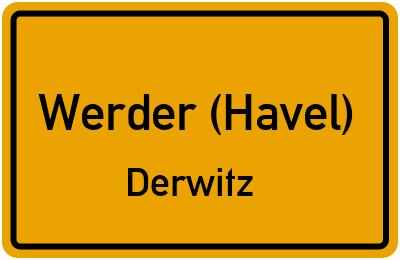 Ortsschild Werder (Havel) Derwitz