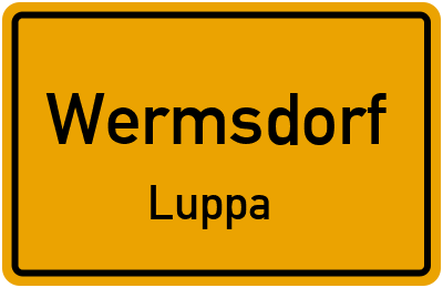 Ortsschild Wermsdorf Luppa