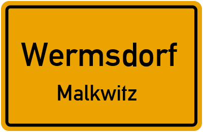 Ortsschild Wermsdorf Malkwitz