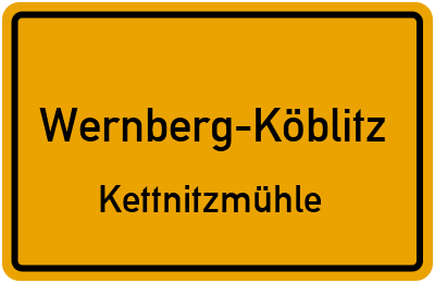 Ortsschild Wernberg-Köblitz Kettnitzmühle