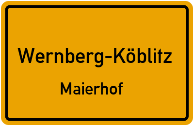 Ortsschild Wernberg-Köblitz Maierhof