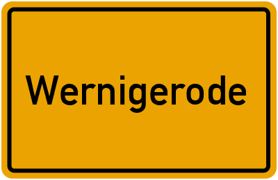 Ortsschild von Stadt Wernigerode in Sachsen-Anhalt