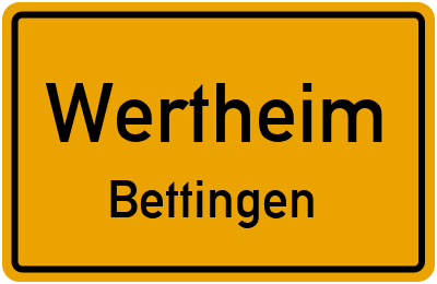 Ortsschild Wertheim Bettingen