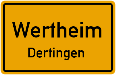 Ortsschild Wertheim Dertingen