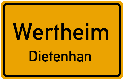 Ortsschild Wertheim Dietenhan