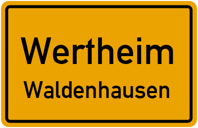 Ortsschild Wertheim Waldenhausen