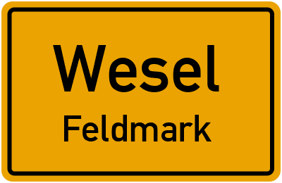 Ortsschild Wesel Feldmark