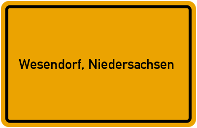 Ortsschild von Gemeinde Wesendorf, Niedersachsen in Niedersachsen