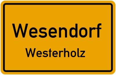 Ortsschild Wesendorf Westerholz