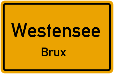 Ortsschild Westensee Brux