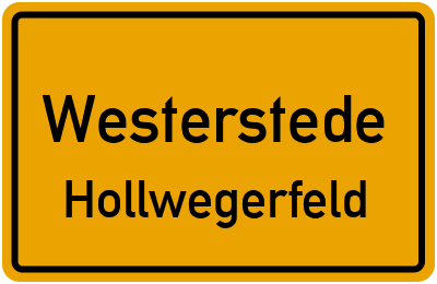 Ortsschild Westerstede Hollwegerfeld
