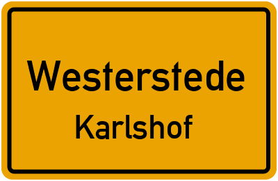 Ortsschild Westerstede Karlshof