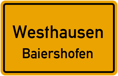 Ortsschild Westhausen Baiershofen