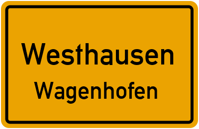 Ortsschild Westhausen Wagenhofen