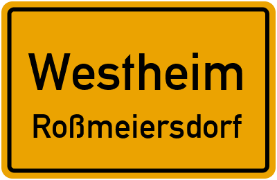 Straßenverzeichnis Westheim Roßmeiersdorf