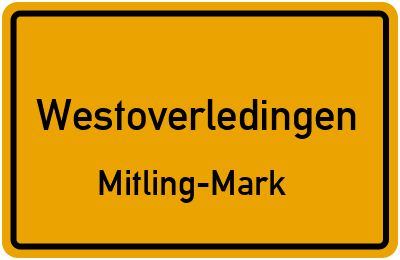 Ortsschild Westoverledingen Mitling-Mark