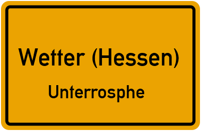 Ortsschild Wetter (Hessen) Unterrosphe