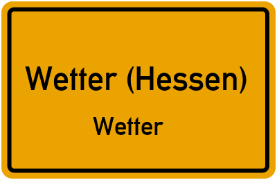 Ortsschild Wetter (Hessen) Wetter