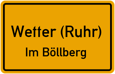 Straßenverzeichnis Wetter (Ruhr) Im Böllberg