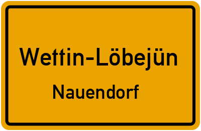 Straßenverzeichnis Wettin-Löbejün Nauendorf