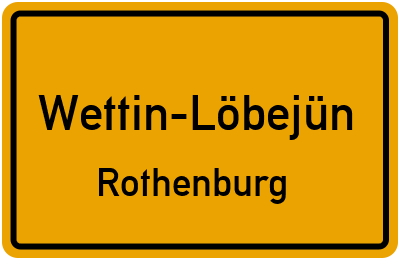 Straßenverzeichnis Wettin-Löbejün Rothenburg