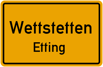 Straßenverzeichnis Wettstetten Etting
